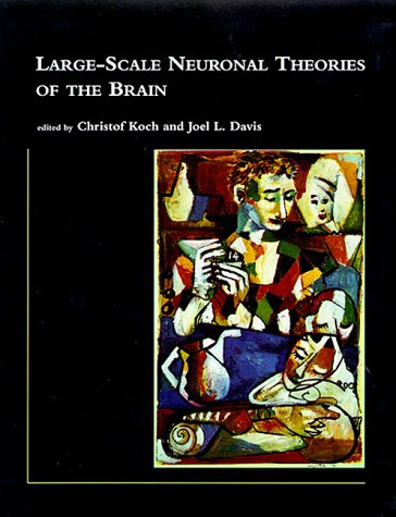 Book cover : Large-Scale Neuronal Theories of the Brain (Computational Neuroscience)