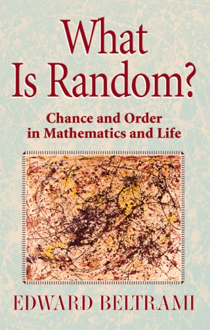 Book cover : What Is Random?: Chance and Order in Mathematics and Life