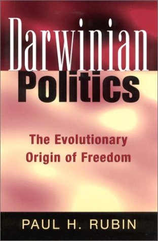 Book cover : Darwinian Politics: The Evolutionary Origin of Freedom (Rutgers Series on Human Evolution)