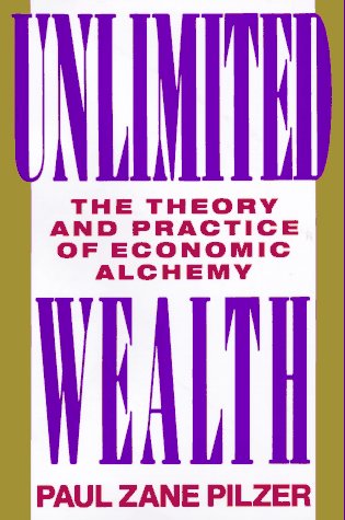 Book cover : Unlimited Wealth : The Theory and Practice of Economic Alchemy