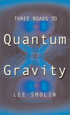Book cover : Three Roads to Quantum Gravity