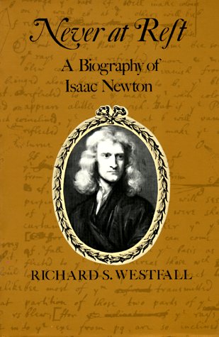 Book cover : Never at Rest : A Biography of Isaac Newton (Cambridge Paperback Library)