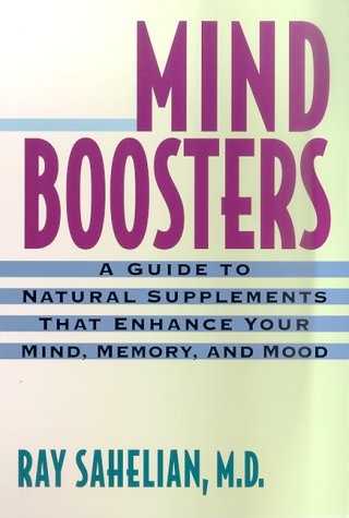 Book cover : Mind Boosters: A Guide to Natural Supplements that Enhance Your Mind, Memory, and Mood