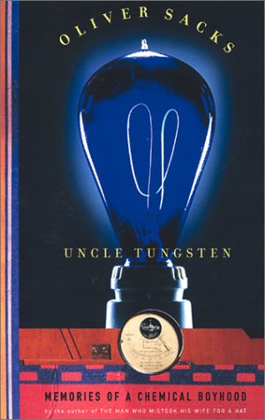 Book cover : Uncle Tungsten: Memories of a Chemical Boyhood