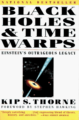 Book cover : Black Holes and Time Warps: Einstein's Outrageous Legacy (Commonwealth Fund Book Program)
