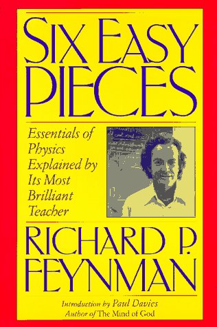 Book cover : Six Easy Pieces: Essentials of Physics Explained by Its Most Brilliant Teacher (Helix Book.)