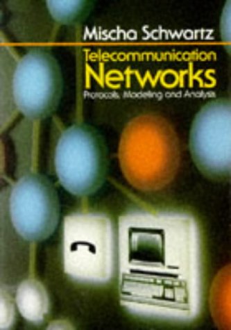 Book cover : Telecommunication Networks: Protocols, Modeling, and Analysis (Addison-Wesley Series in Electrical & Computer Engineering)