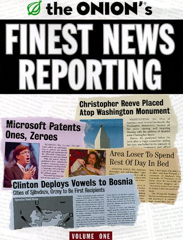 Book cover : The Onion's Finest News Reporting, Volume 1