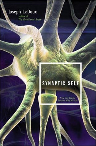 Book cover : Synaptic Self: How Our Brains Become Who We Are