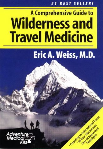 Book cover : Comprehensive Guide to Wilderness & Travel Medicine (Adventure Medical Kits First Aid and Operations Manual)