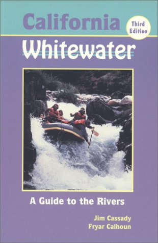 Book cover : California Whitewater: A Guide to the Rivers