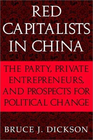 Book cover : Red Capitalists in China : The Party, Private Entrepreneurs, and Prospects for Political Change (Cambridge Modern China Series)
